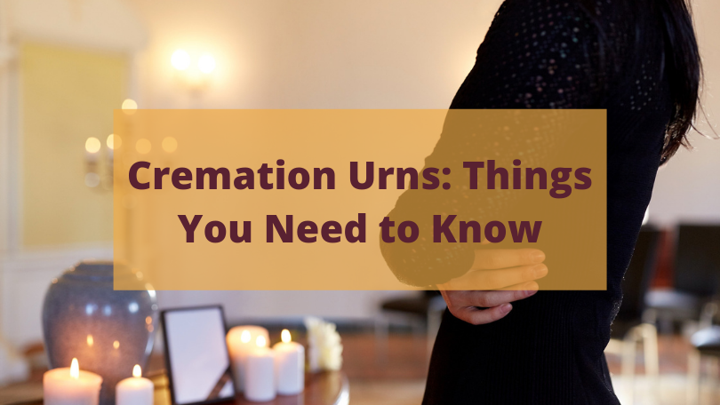 Cremation Urns Things You Need to Know